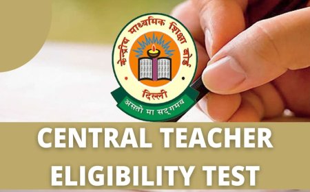 शिक्षक पात्रता परीक्षा (CTET) की अधिसूचना जारी, दिसंबर में होगी परीक्षा।